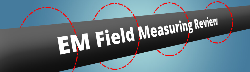 Em Field Measuring Review