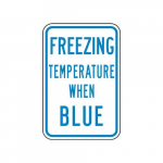18" x 12" Postmount Sign "Freezing Temperature ..."_noscript
