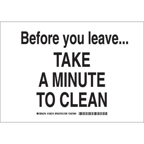 Order 128210 by Brady Before You Leave Take A Minute To Clean Sign - US ...